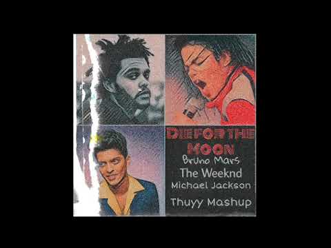 Die For The Moon - Bruno Mars, The Weeknd ft. Michael Jackson (Mashup)