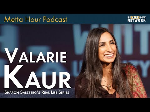 Sharon Salzberg's Real Life Series with Valarie Kaur – Metta Hour Podcast Ep. 218