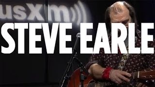 Steve Earle &quot;Burnin&#39; It Down&quot; // SiriusXM // Outlaw Country