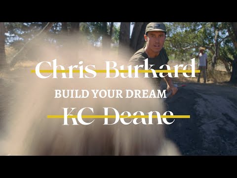 BUILD YOUR DREAM // Chris Burkard and KC Deane