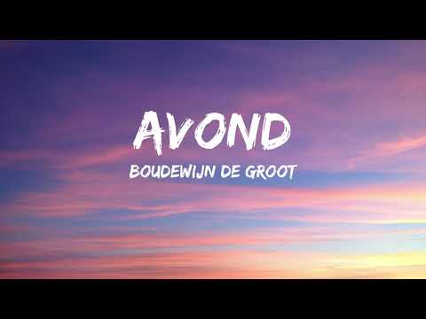 Boudewijn De Groot - Avond (Songtekst/Lyrics)