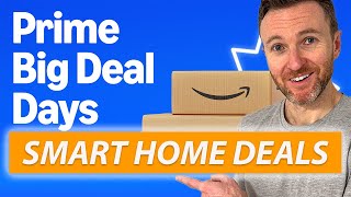 Prime Big Deal Days 2024: Best Deals in Smart Home Tech