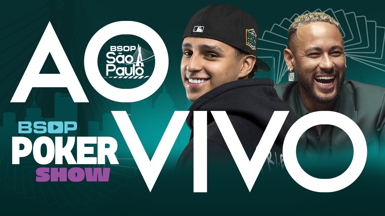 LIVE ON 🔴 BSOP POKER SHOW ft. NEYMAR JR. 💜 NOBRU AO VIVO 💜