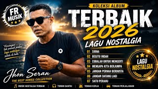 Download lagu KOLEKSI ALBUM TERBAIK 2026 LAGU NOSTALGIA COVER JHON SERAN  mp3