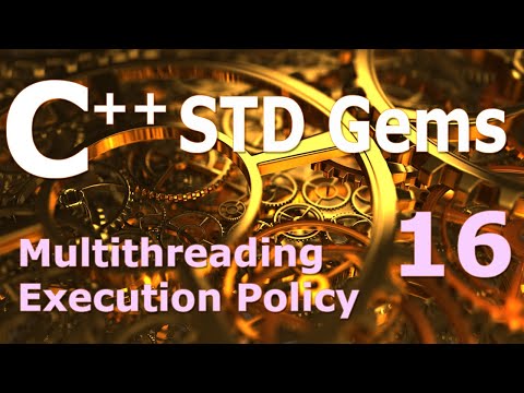 C STD Gems Multithreading Execution Policy