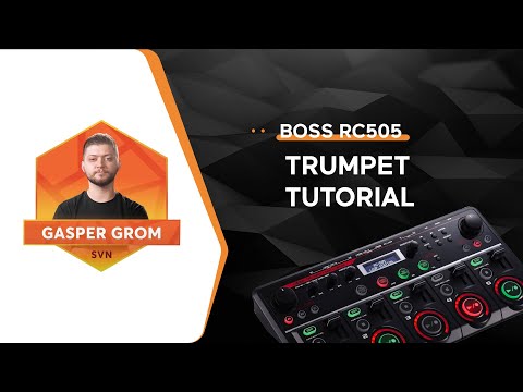 Trumpet tutorial - Boss RC505 | Gasper Grom