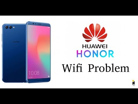 Honor View 10 WiFi Problem Solved - Huawei Honor WiFi & Hotspot Not Working Problem Solved