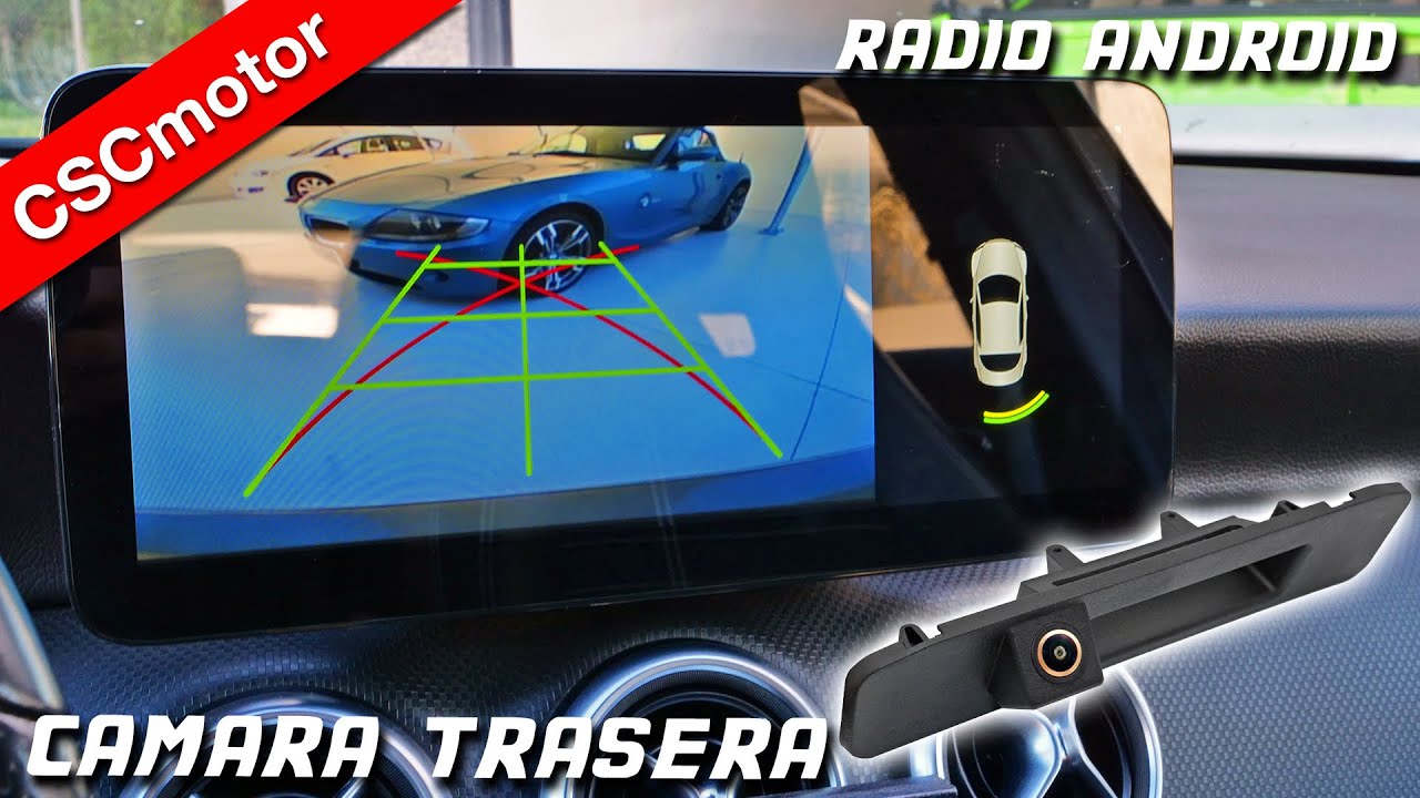 Instalar cámara trasera en radio Android