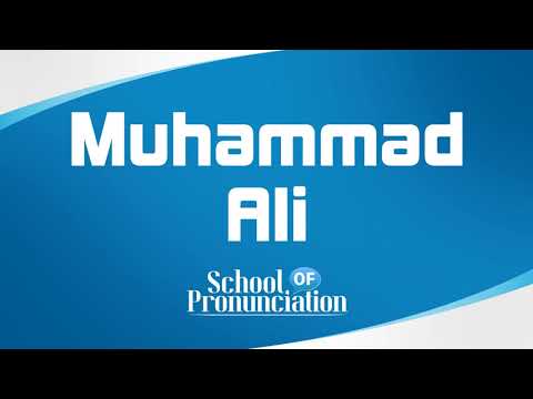 Learn How To Pronounce Muhammad Ali