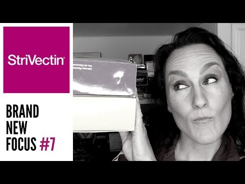 Brand New Focus, Skin Care Edition 7 Intro — StriVectin
