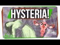 The Strange But True History Of Hysteria