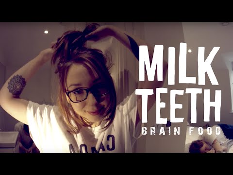 Milk Teeth - Brain Food (Official Music Video)