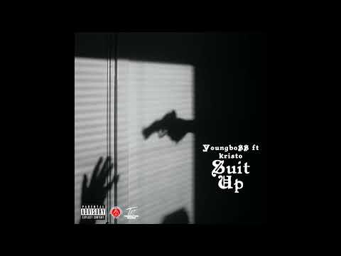 YoungBo$$ Feat. Kristo - Suit Up (Official Audio)