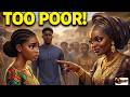 She Was Too Poor For Him Until Her Secret Changed Everything Africantales Tales Folklore