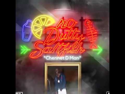 Chennet D Man - No Dutty Saltfish soca 2019