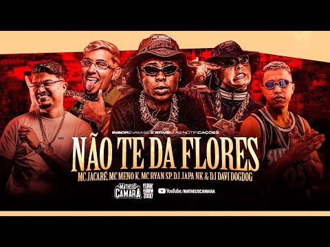 POSSO ATÉ NÃO TE DAR FLORES - MC Jacaré, MC Meno K e MC Ryan SP (DJ Japa NK e DJ Davi DogDog) 2025