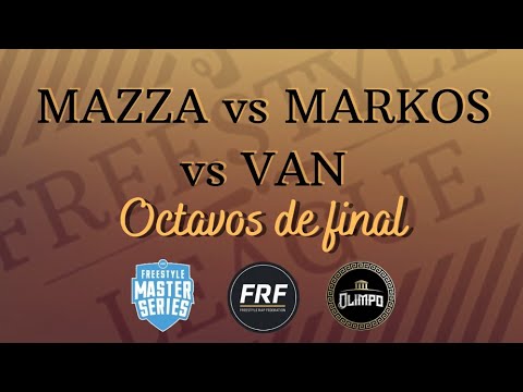 MAZZA vs MARKOS vs VAN - Octavos | Fecha Especial #1 | Pre Olimpo Free | Freestyle League