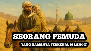 Download lagu Uwais Al Qarni,Pemuda Yang Tidak Terkenal Di Bumi Tetapi Ia Terkenal Di langit mp3