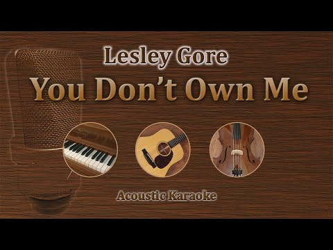 You Don't Own Me - Lesley Gore (Acoustic Karaoke)