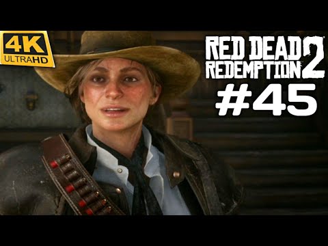 RED DEAD REDEMPTION 2 Gameplay Walkthrough Part 45 [4K 60FPS] FULL GAME PS4 PRO - No Commentary