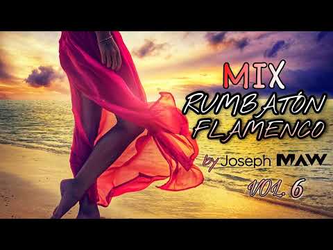 MIX RUMBATON FLAMENCO VERANO 2023 BY Joseph MAW