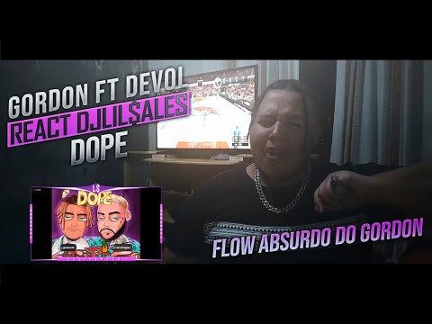 Górdon - DOPE ft Devol (Video Clipe Oficial) // REACT DJ Lil Sales