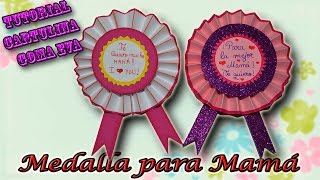 ♥ Tutorial: Medalla para el día de la Madre de Cartulina y Goma Eva ♥