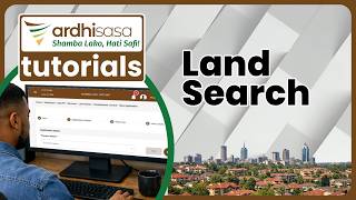 ArdhiSasa | Land Search tutorial