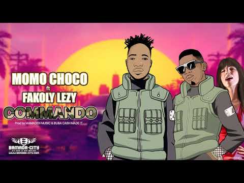 MOMO CHOCO Feat. FAKOLY LEZY - COMMANDO