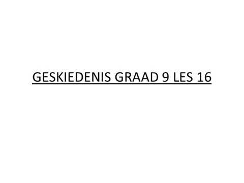 GESKIEDENIS GRAAD 9: 02 Junie 2020 - periode 7 (02097)