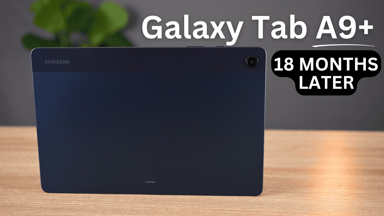 Samsung Galaxy Tab A9+: Still Worth It?