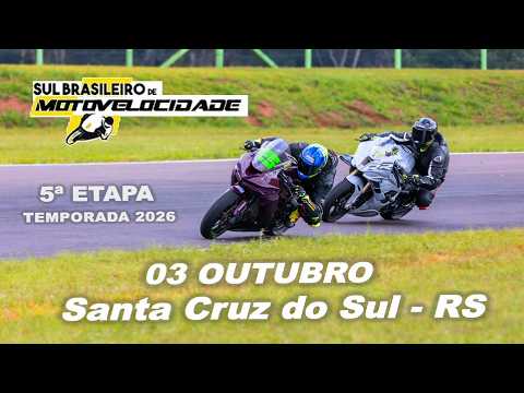 Sul Brasileiro Motovelocidade - Etapa 5 - Santa Cruz do Sul RS 03.10.202600