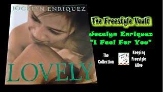 Jocelyn Enriquez "I Feel For You" Freestyle Music