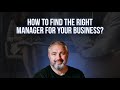 How to find the right manager for your business? // Alex Yanovsky