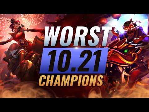 10 WORST Champs You MUST AVOID Playing in Patch 10.21 - League of Legends Season 10