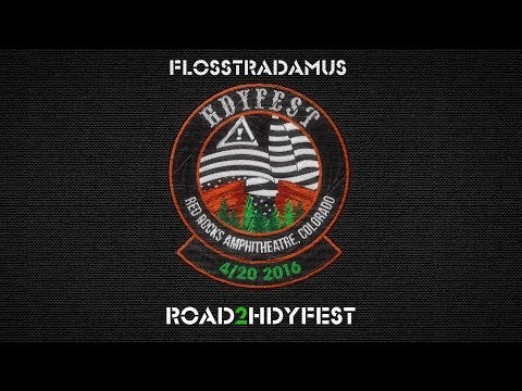 FLOSSTRADAMUS - ROAD2HDYFEST
