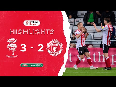 Lincoln City 3 Manchester United 21's 2 | Papa Johns Trophy Highlights