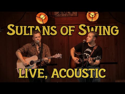 Sultans of Swing ACOUSTIC & LIVE