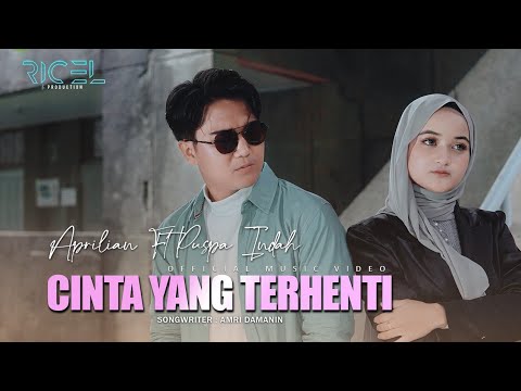 Aprilian ft Puspa Indah - Cinta Yang Terhenti (Official Music Video)