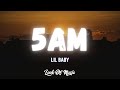 Lil Baby 5AM Lyrics