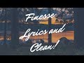 Finesse | Bruno Mars | ft. Cardi B | Lyrics and Clean Version!