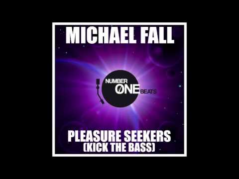 Michael Fall - Pleasure seekers (Kick the bass)
