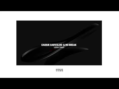 Caique Carvalho, No Break - Less That