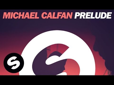 Michael Calfan - Prelude (Original Mix)