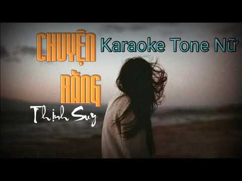 Chuyện Rằng Karaoke Tone Nữ | Thịnh Suy