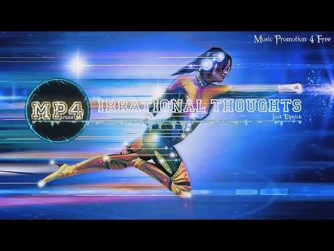 Irrational Thoughts by Jack Elphick - [2010s Pop Music]