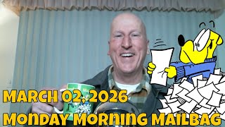 03 02 2026 Monday Morning Mailbag !  Welcome March, Come On Spring!