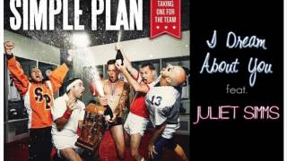 I Dream About You (Audio) - Simple Plan ft. Juliet Simms
