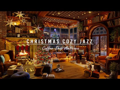 Cozy Christmas Jazz Instrumental Music & Cracking Fireplace 🎄 Stay Warm to Relaxed This Christmas