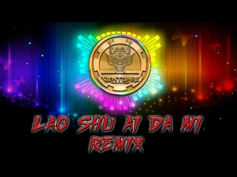lao shu ai da mi remix | remix mandarin | chinese song